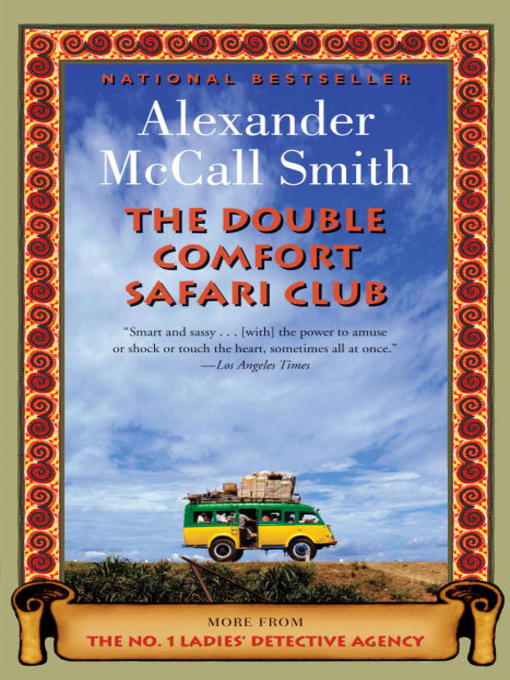 Title details for The Double Comfort Safari Club by Alexander McCall Smith - Wait list